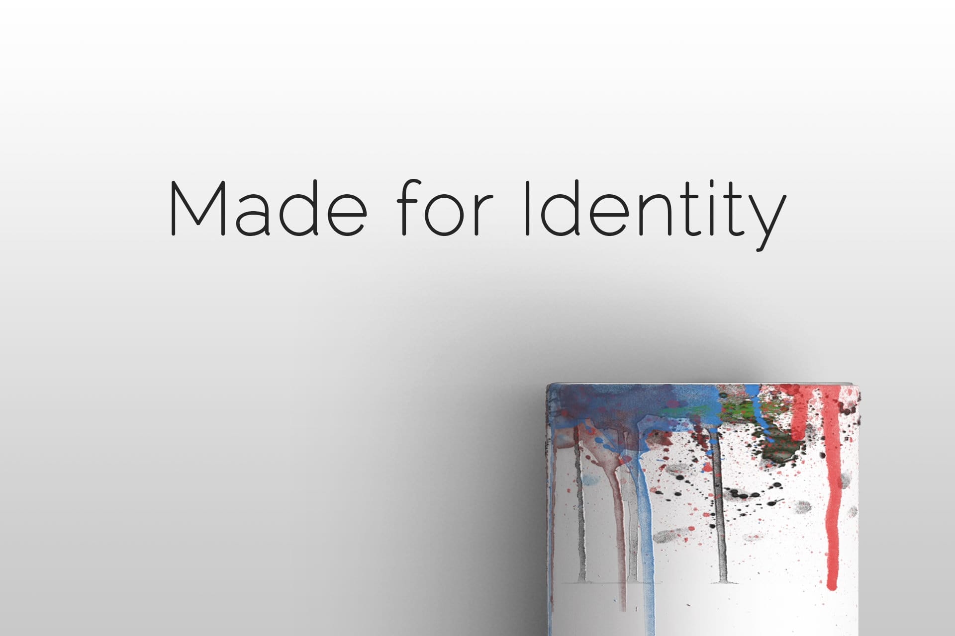 Made for Identity